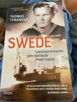 Swede : svenskamerikanen som &ouml;verlevde Pearl Harbor