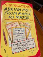 Adrian Mole from minor to major : the Mole diaries: the first ten years