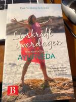 Livskraft i vardagen : med inspiration av Ayurveda