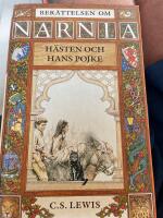 H&auml;sten och hans pojke (Narnia del 3).