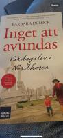 Inget att avundas - vardagsliv i Nordkorea