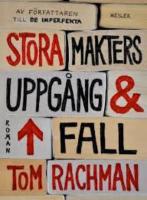 Stora makters uppg&aring;ng och fall