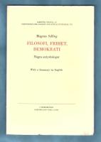 Filosofi, frihet, demokrati. N&aring;gra antydningar