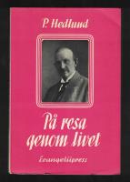 P&aring; resa genom livet Underbara upplevelser under Guds ledning