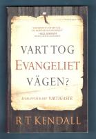 Vart tog evangeliet v&auml;gen? &Aring;teruppt&auml;ck det viktigaste