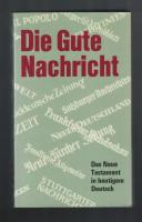 Die gute Nachricht das neue Testament in  heutigem Deutsch  