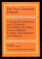 Das neue Testament Deutsch  NTD Band 8. die Brife an die Galater, Epheser, Philipper, Kolosser Thessalonicher und Filemon