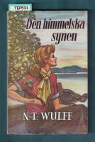 Den himmelska synen, ber&auml;ttelsen om Elisabeth Wick