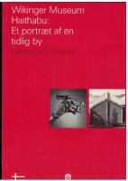 Wikinger Musem Haitbau: Et portret af en tidlig by