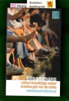 Tillsammans : nitton livsviktiga saker kristna g&ouml;r n&auml;r de m&ouml;ts