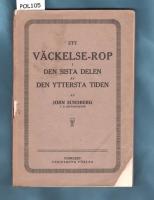 Ett v&auml;ckelserop i den sista delen av den yttersta tiden