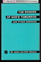 The Wonder of God's Tomorrow and other sermons