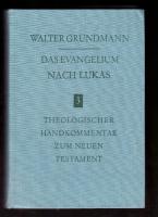 Das Evangelium nach Lukas 3. Theologischer handkommentar zu neuen Testament
