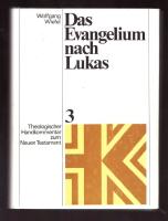 Das Evangelium nach Lukas 3. Theologischer handkommentar zum neuen Testament