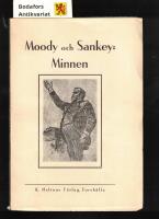 Moody och Sankey-Minnen: Ber&auml;ttelser om s&aring;nger, som sjungits p&aring; deras m&ouml;ten