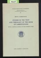 Studies in the Text and Theology of the Book of Lamentations. With a Critical Edition of the Peshitta Text.