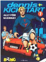 Boing. Dennis Kickstart nr 1. Allt f&ouml;r Sverige