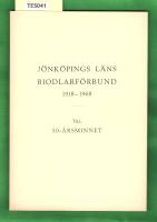 J&ouml;nk&ouml;pings L&auml;ns Biodlarf&ouml;rbund 1918-1968 Till 50-&aring;rsminnet