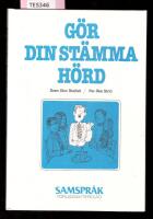 G&ouml;r din st&auml;mma h&ouml;rd