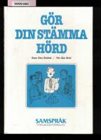 G&ouml;r din st&auml;mma h&ouml;rd