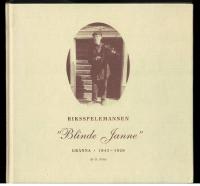Riksspelemannen "Blinde Janne" Gr&auml;nna 1843-1926