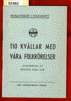 Tio kv&auml;llar med v&aring;ra folkr&ouml;relser