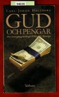 Gud och pengar - Om framg&aring;ngsteologi i USA och Sverige