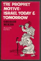The Prophet Motive: Israel Today & Tomorrow