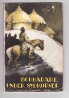 Budb&auml;rare under sydkorset Biografi &ouml;ver K J Johanson