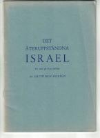 Det &aring;teruppst&aring;ndna Israel En serie p&aring; fyra artiklar