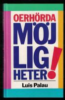 Oerh&ouml;rda m&ouml;jligheter!