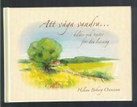 Att v&aring;ga vandra ... bilder och texter f&ouml;r din livsv&auml;g