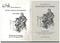 Till minnet av Peter Lorenz Sellergren. B&ouml;ner och personalier vid P. L. Sellergrens jordf&auml;stning den 12 maj 1843 m.m.