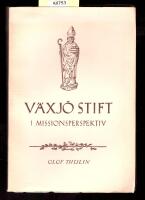 Växjö stift i missionsperspektiv. En 1800-talsstudie rörande yttre mission