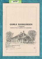 Gamla Bankg&aring;rden i Vrigstad