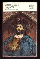 V&auml;rldens stora religioner. Med 100 illustrationer i f&auml;rg