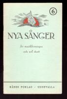 Nya s&aring;nger f&ouml;r musikf&ouml;reningar, solo och duett 6. Sj&auml;tte samlingen