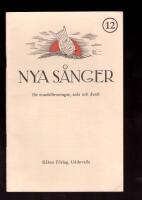 Nya s&aring;nger f&ouml;r musikf&ouml;reningar, solo och duett 12. Tolfte samlingen
