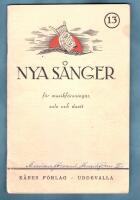 Nya s&aring;nger f&ouml;r musikf&ouml;reningar, solo och duett 13. Trettonde samlingen