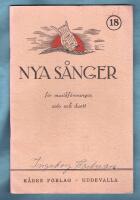 Nya s&aring;nger f&ouml;r musikf&ouml;reningar, solo och duett 18. Artonde samlingen