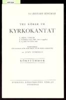 Tre k&ouml;rer ur Kyrkokantat - K&ouml;rst&auml;mmor