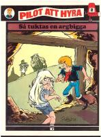 S&aring; tuktas en argbigga - Pilot att hyra 2