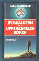 Rymd&aring;ldern och Uppenbarelseboken : dagsnyheter och framtidsutsikter