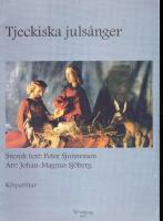 Tjeckiska juls&aring;nger - K&ouml;rpartitur