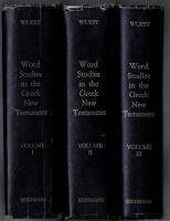 Word studies in the Greek New Testament Volyme I. II. III