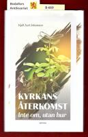 Kyrkans &aring;terkomst : inte om, utan n&auml;r 