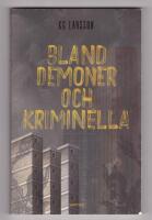 Bland demoner och kriminella