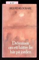 Dr&ouml;mmen om ett b&auml;ttre liv h&auml;r p&aring;jorden