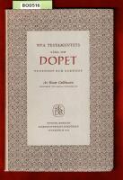 Nya testamentets l&auml;ra om dopet. Vuxendop och barndop 