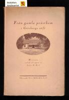 Minnen fr&aring;n gamla pr&auml;sthem i G&ouml;teborgs Stift